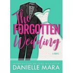 The Forgotten Wedding by Danielle Mara PDF