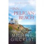 The Inn At Pelican Beach by Michele Gilcrest PDF