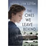 The Ones We Leave Behind by Deanna Lynn Sletten PDF