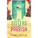 The Sisters of Parrish by Hazel Taylor