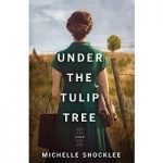 Under the Tulip Tree by Michelle Shocklee PDF