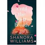 Until the Last Breath by Shanora Williams PDF