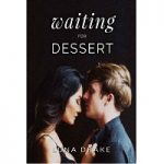 Waiting for Dessert by Luna Drake PDF