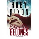 When She Belongs by Ruby Dixon PDF