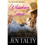 Whiskey Sour by Jen Talty PDF