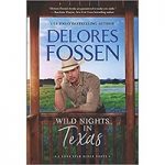 Wild Nights in Texas by Delores Fossen PDF