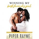 Winning my Best Friend’s Girl by Piper Rayne PDF