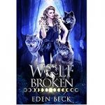Wolf Broken by Eden Beck PDF