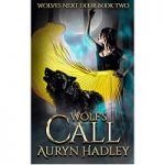 Wolf’s Call by Auryn Hadley PDF