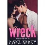 Wreck by Cora Brent PDF