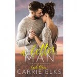 A Better Man by Carrie Elks PDF