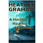 A Horribly Haunted Halloween by Heather Graham PDF