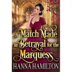 A Match Made in Betrayal for the Marquess by Hanna Hamilton PDF