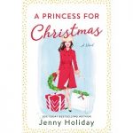 A Princess for Christmas by Jenny Holiday PDF