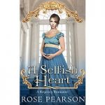 A Selfish Heart by Rose Pearson