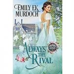 Always the Rival by Emily E K Murdoch PDF
