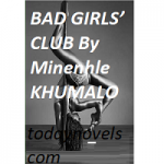 Bad Girls Club by Minenhle Khumalo PDF