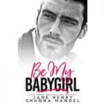 Be My Babygirl by Jane Henry PDF