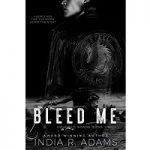 Bleed Me by India R. Adams PDF
