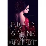Blood and Wine by Margot Scott PDF