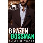 Brazen Bossman by Emma Nichole PDF