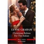 Christmas Babies for the Italian by Lynne Graham PDF