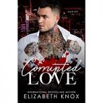 Corrupted Love by Elizabeth Knox PDF