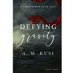 Defying Gravity by A. M. Kusi PDF