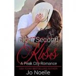 Eight Second Kiss by Jo Noelle PDF