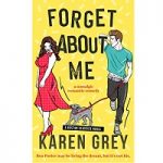 Forget About Me by Karen Grey PDF