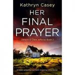 Her Final Prayer by Kathryn Casey PDF