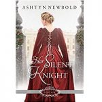 Her Silent Knight by Ashtyn Newbold PDF