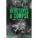 Here Lives a Corpse by C.L. Matthews PDF