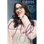 Hold You by Nichole Rose PDF