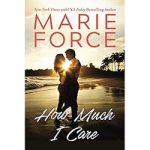 How Much I Care by Marie Force PDF
