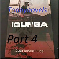 IQUNGA by Dudu Busani Dube PDF Download Part 4 - Today Novels
