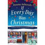 If Every Day Was Christmas by Donna Ashcroft PDF