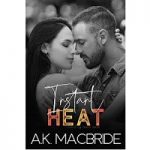 Instant Heat by A.K. MacBride PDF