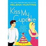 Kiss My Cupcake by Helena Hunting PDF