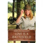 Love is a Battlefield by Annalisa Daughety PDF
