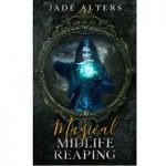 Magical Midlife Reaping by Jade Alters PDF