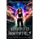 Marked Immortals by Lacey Carter Andersen PDF