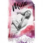 Mine by Brittany Taylor PDF