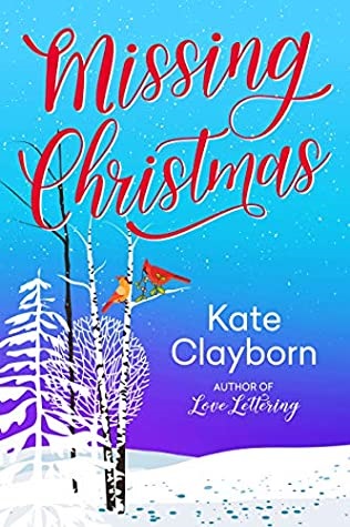 Missing Christmas by Kate Clayborn epub