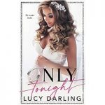Only Tonight by Lucy Darling PDF