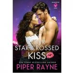 Our Star-Crossed Kiss by Piper Rayne PDF