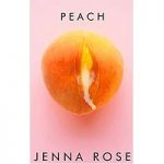 Peach by Jenna Rose PDF