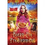 Pecan Pie Predicament by Addison Moore PDF