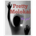 Pretty Molokai The girl by Anelisiwe Msweli PDF
