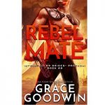 Rebel Mate by Grace Goodwin PDF